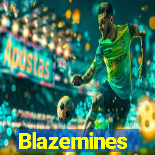 Blazemines