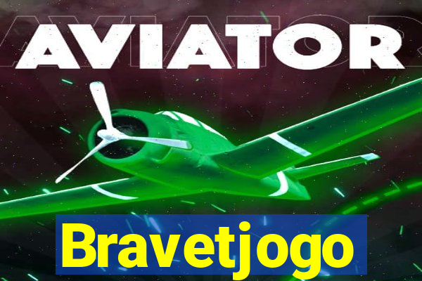 Bravetjogo