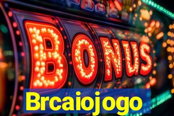 Brcaiojogo