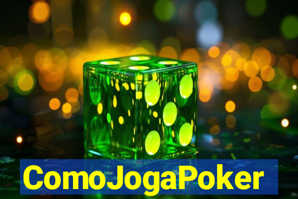 ComoJogaPoker