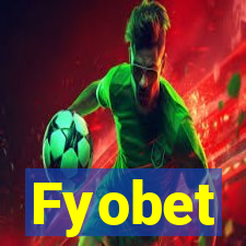 Fyobet