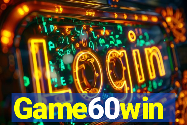 Game60win