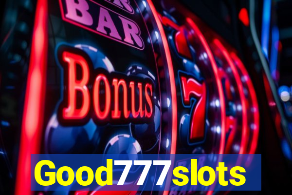 Good777slots