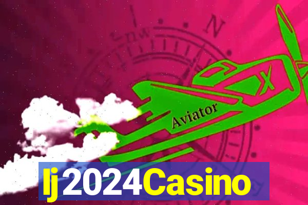 Ij2024Casino