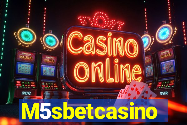 M5sbetcasino