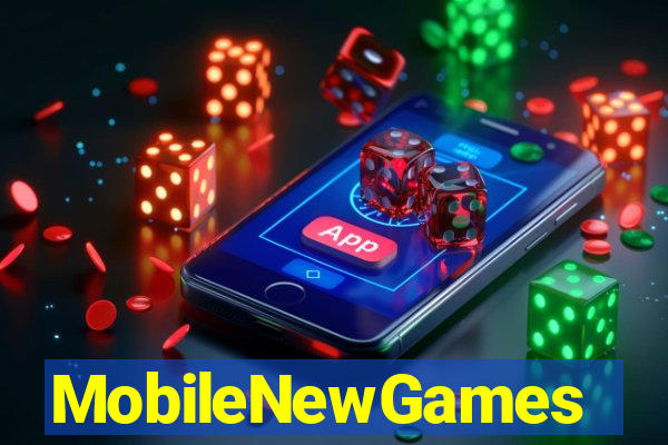 MobileNewGames