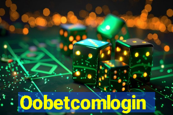 Oobetcomlogin