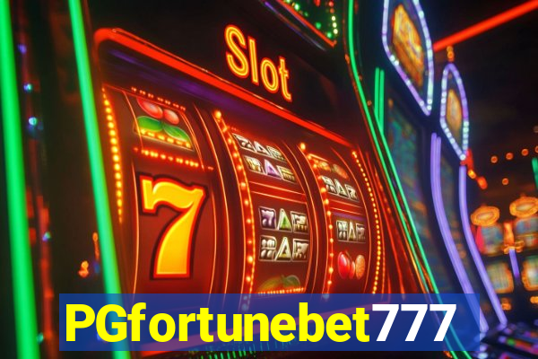 PGfortunebet777