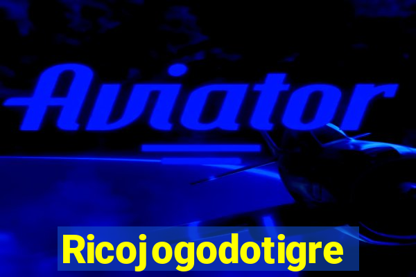 Ricojogodotigre