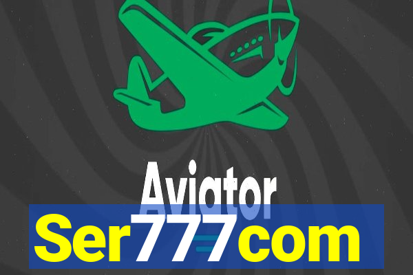 Ser777com