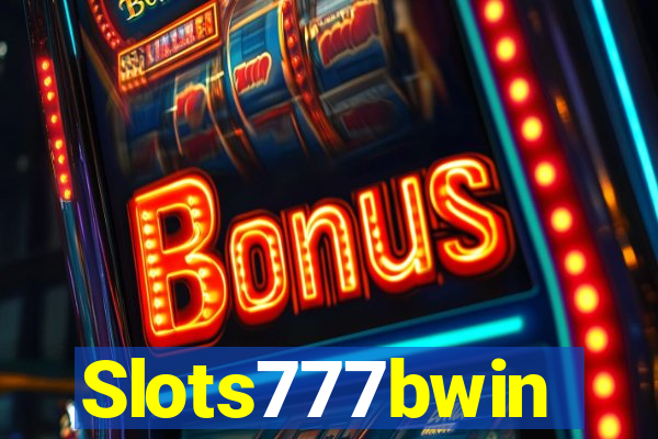 Slots777bwin