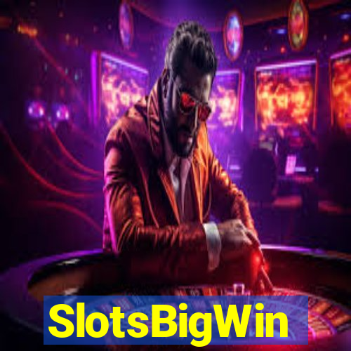 SlotsBigWin