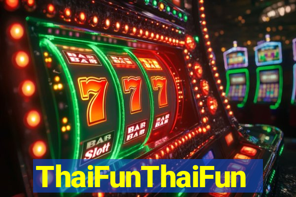 ThaiFunThaiFun