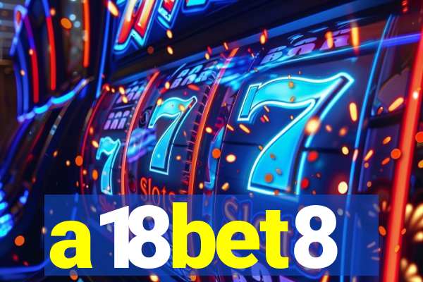 a18bet8