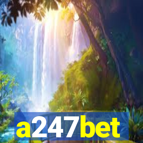 a247bet