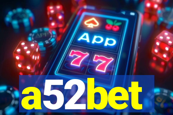 a52bet