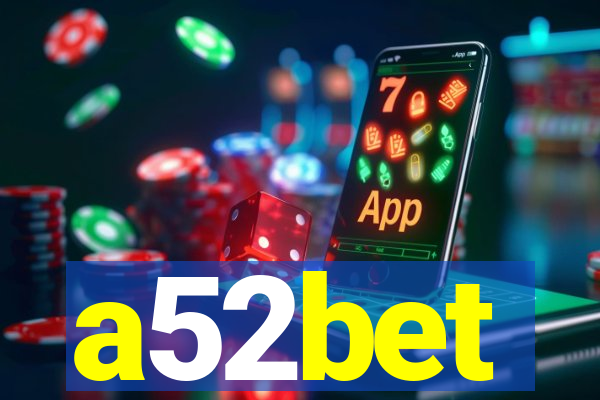 a52bet