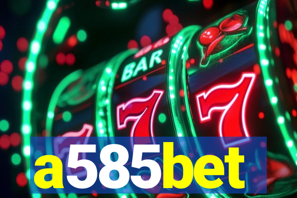 a585bet