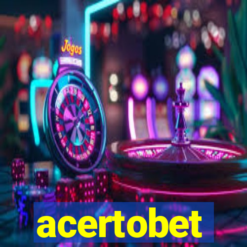 acertobet