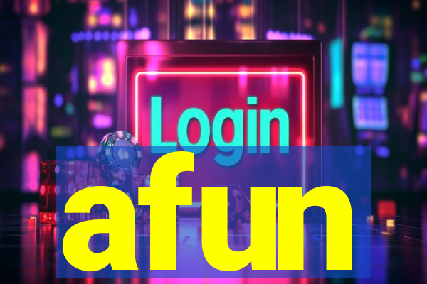 afun