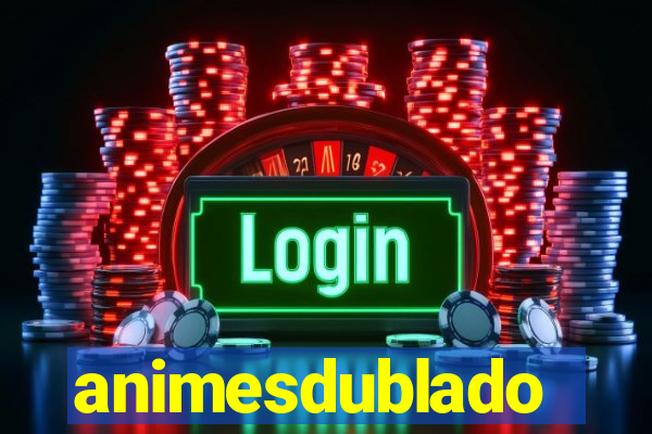 animesdublado