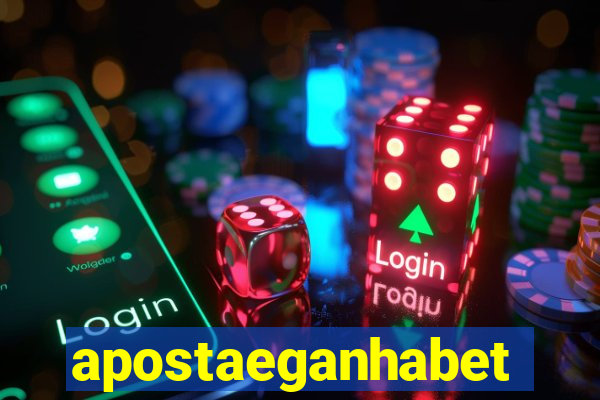 apostaeganhabet