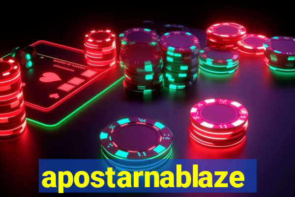 apostarnablaze