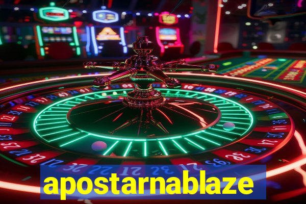 apostarnablaze