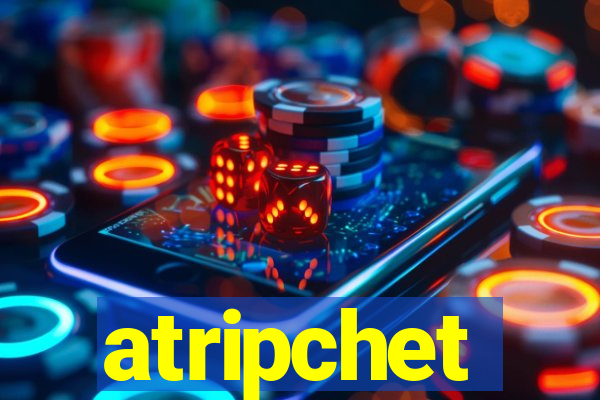 atripchet