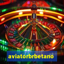 aviatorbrbetano