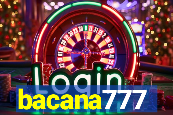 bacana777