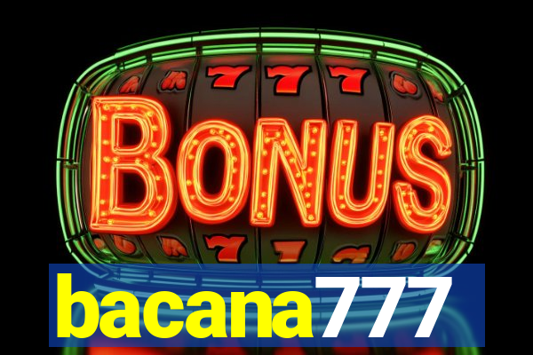 bacana777