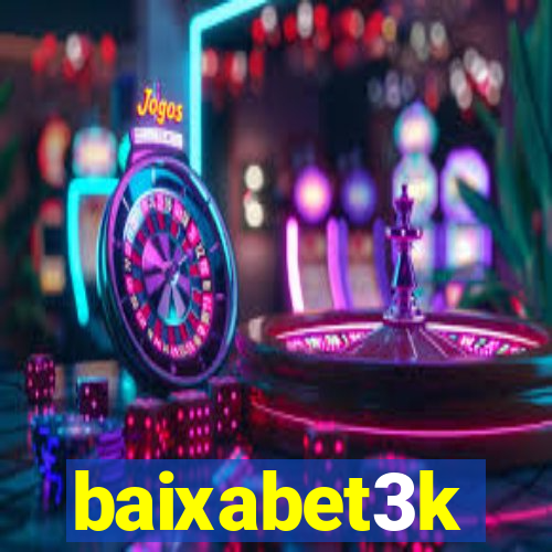 baixabet3k