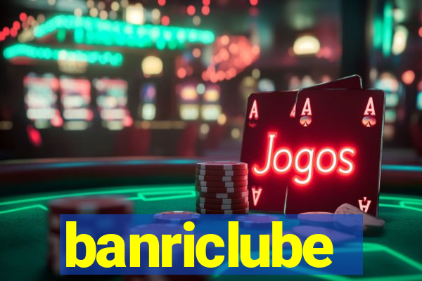 banriclube