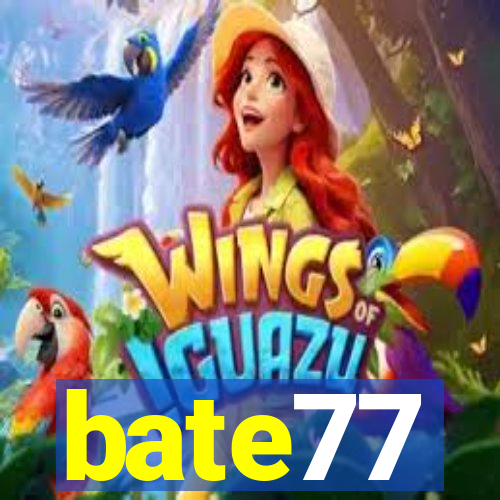 bate77