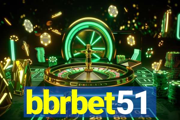 bbrbet51