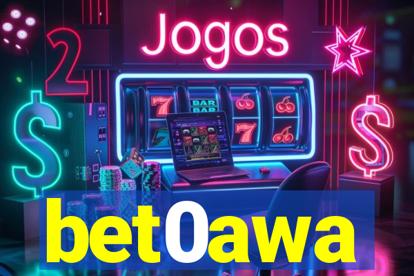 bet0awa