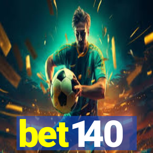 bet140