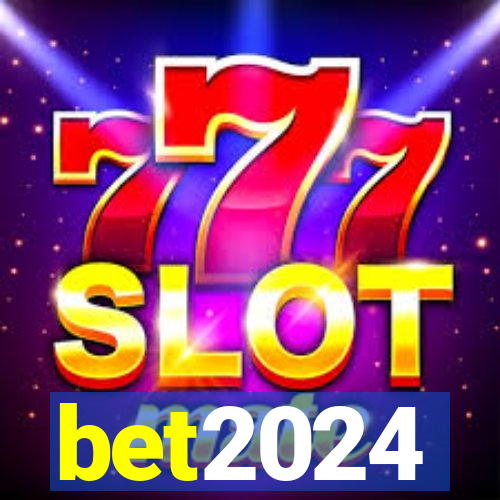 bet2024