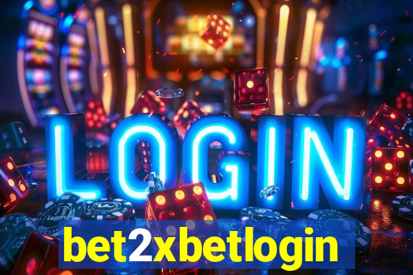 bet2xbetlogin