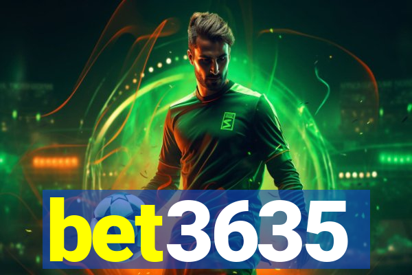 bet3635