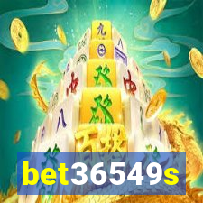 bet36549s