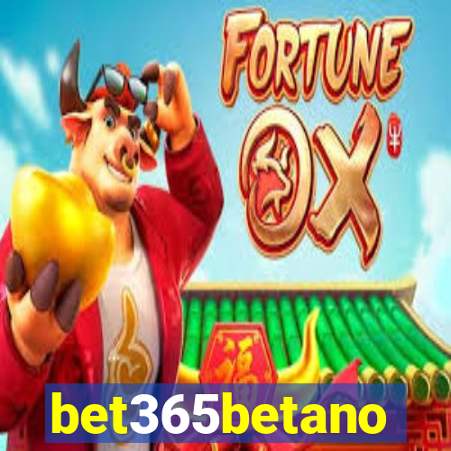 bet365betano