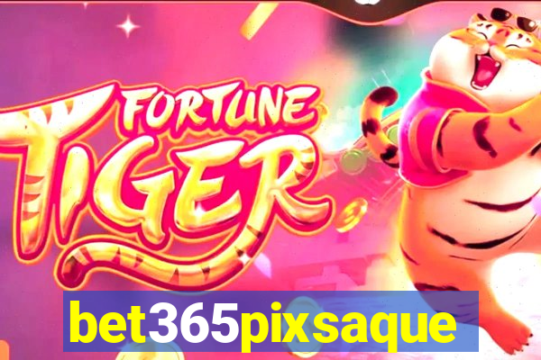 bet365pixsaque