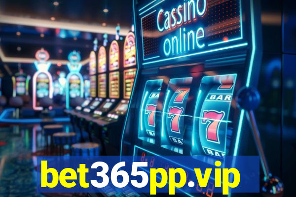 bet365pp.vip