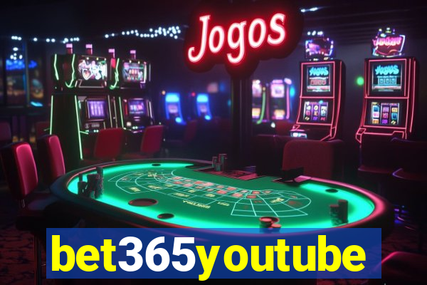 bet365youtube