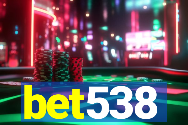 bet538