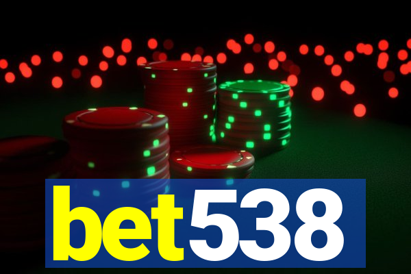 bet538