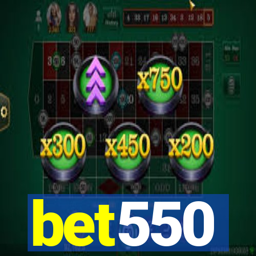 bet550