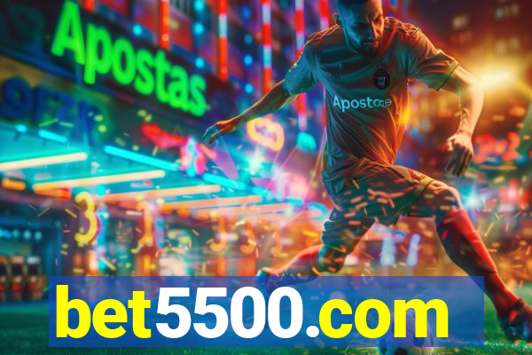 bet5500.com